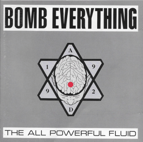 Bomb Everything : The All Powerful Fluid